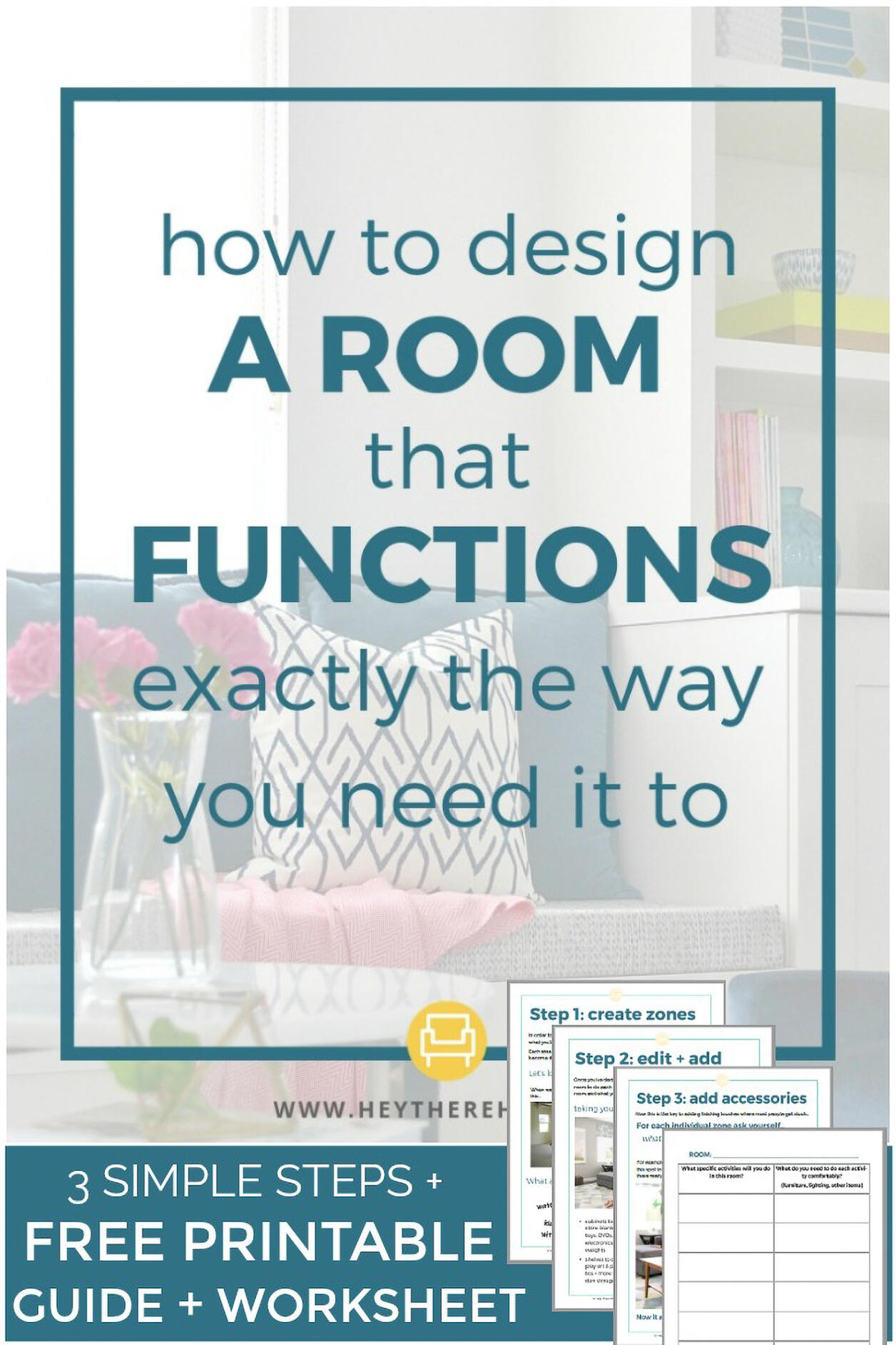 How to Design a Room That Functions Exactly The Way You Need It To