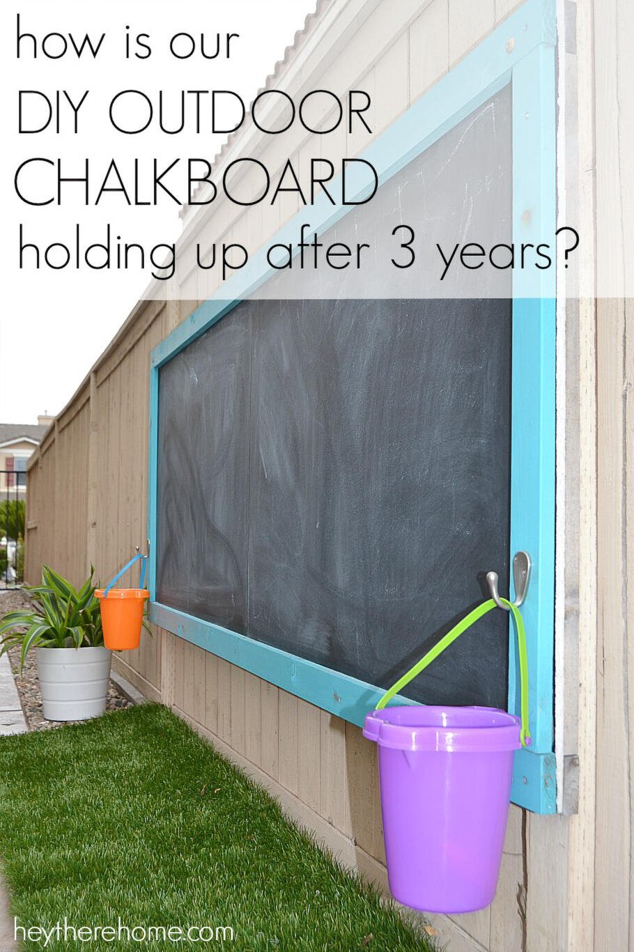 How Is Our DIY Outdoor Chalkboard Holding Up After 3 Years?